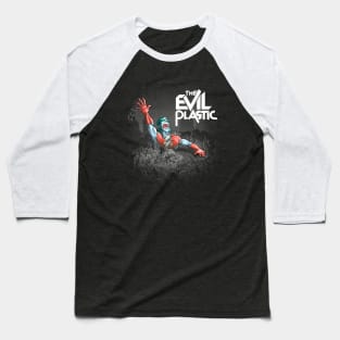 The evil plastic Baseball T-Shirt